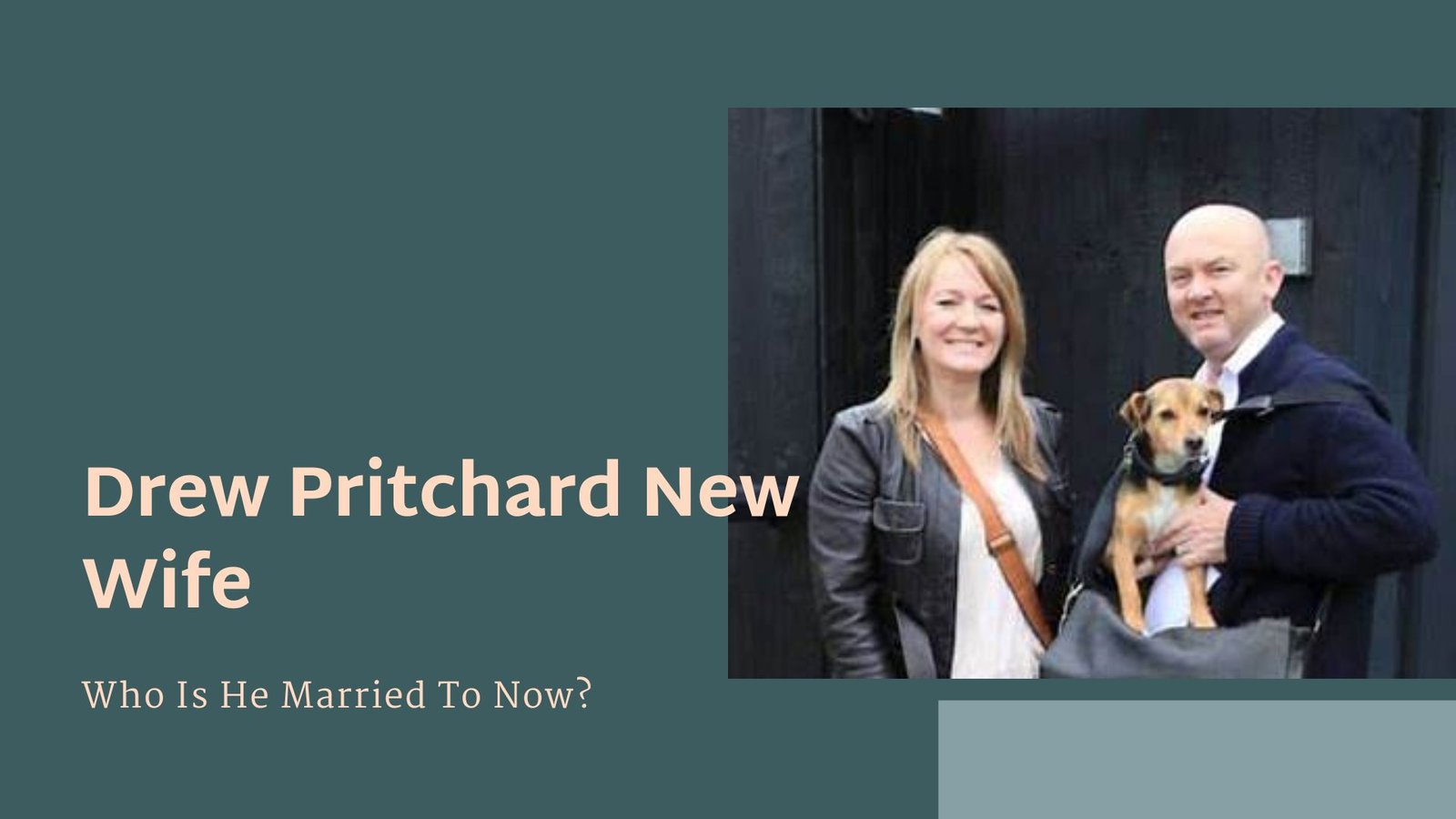 Drew Pritchard New Wife