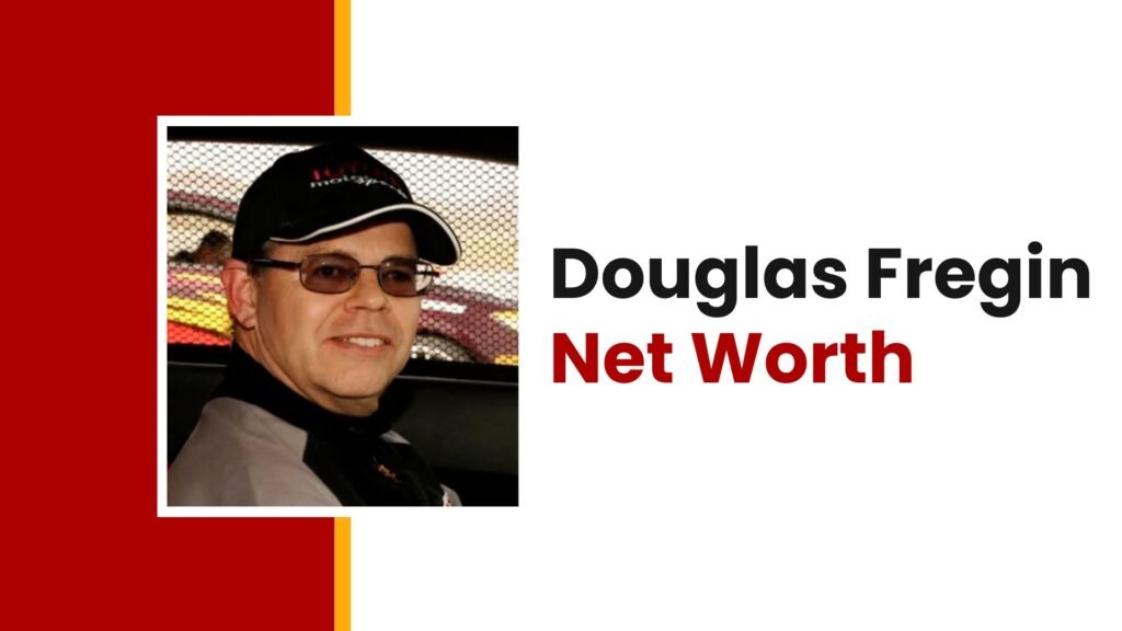 douglas fregin net worth