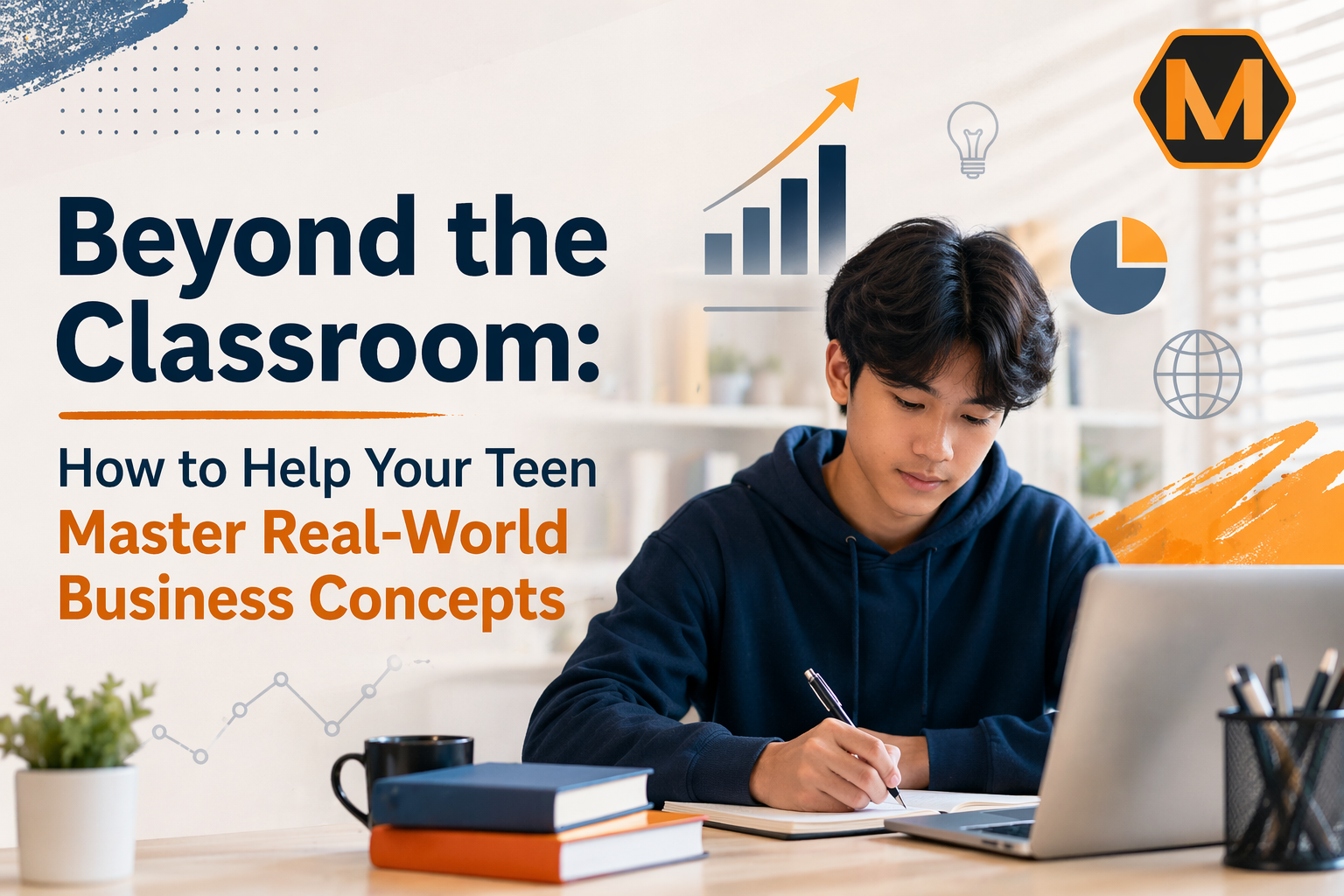 Teen Master Real-World Business Concepts